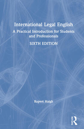 Haigh |  International Legal English | Buch |  Sack Fachmedien