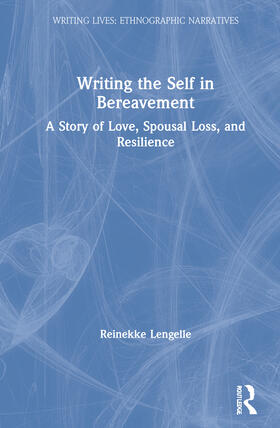 Lengelle |  Writing the Self in Bereavement | Buch |  Sack Fachmedien