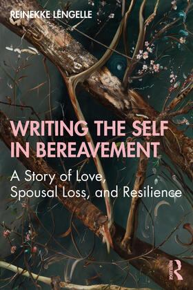 Lengelle |  Writing the Self in Bereavement | Buch |  Sack Fachmedien