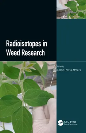 Mendes |  Radioisotopes in Weed Research | Buch |  Sack Fachmedien