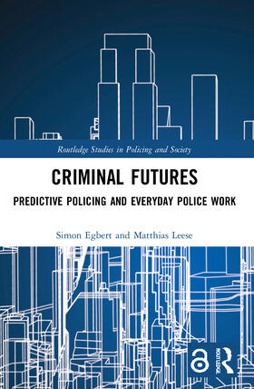 Leese / Egbert |  Criminal Futures | Buch |  Sack Fachmedien