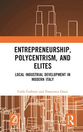 Carboni / Orazi |  Entrepreneurship, Polycentrism, and Elites | Buch |  Sack Fachmedien