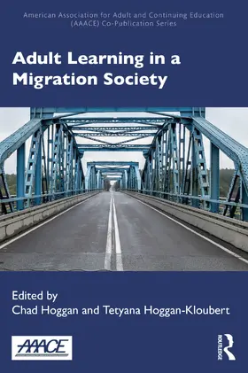 Hoggan / Hoggan-Kloubert |  Adult Learning in a Migration Society | Buch |  Sack Fachmedien