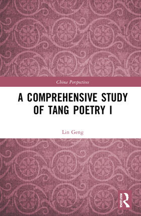 Geng |  A Comprehensive Study of Tang Poetry I | Buch |  Sack Fachmedien