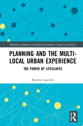 Lapintie |  Planning and the Multi-local Urban Experience | Buch |  Sack Fachmedien