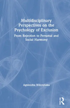 Wilczy¿ska / Wilczynska |  Multidisciplinary Perspectives on the Psychology of Exclusion | Buch |  Sack Fachmedien