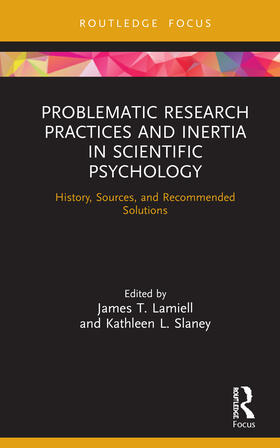 Lamiell / Slaney |  Problematic Research Practices and Inertia in Scientific Psychology | Buch |  Sack Fachmedien