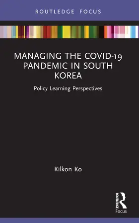 Ko |  Managing the COVID-19 Pandemic in South Korea | Buch |  Sack Fachmedien