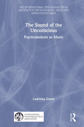 Grassi |  The Sound of the Unconscious | Buch |  Sack Fachmedien