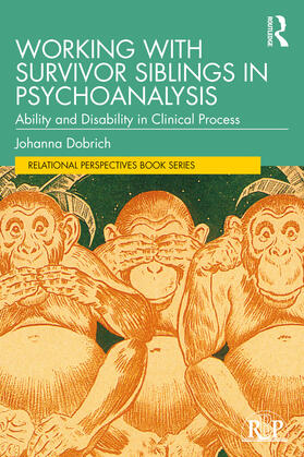 Dobrich |  Working with Survivor Siblings in Psychoanalysis | Buch |  Sack Fachmedien