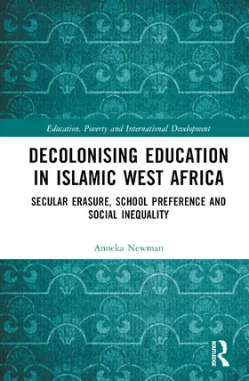 Newman |  Decolonising Education in Islamic West Africa | Buch |  Sack Fachmedien