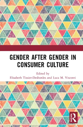 Tissier-Desbordes / M. Visconti |  Gender After Gender in Consumer Culture | Buch |  Sack Fachmedien