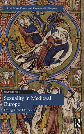Pierpont / Mazo Karras |  Sexuality in Medieval Europe | Buch |  Sack Fachmedien