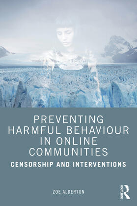 Alderton |  Preventing Harmful Behaviour in Online Communities | Buch |  Sack Fachmedien