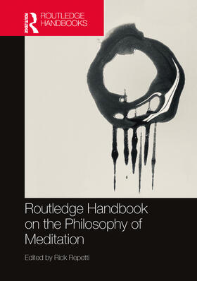 Repetti |  Routledge Handbook on the Philosophy of Meditation | Buch |  Sack Fachmedien