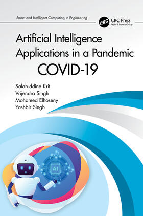 Krit / Singh / Elhoseny |  Artificial Intelligence Applications in a Pandemic | Buch |  Sack Fachmedien