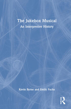 Byrne / Fuchs |  The Jukebox Musical | Buch |  Sack Fachmedien