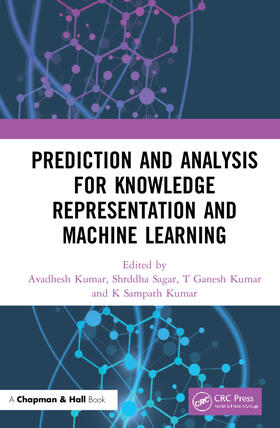 Kumar / Sagar |  Prediction and Analysis for Knowledge Representation and Machine Learning | Buch |  Sack Fachmedien