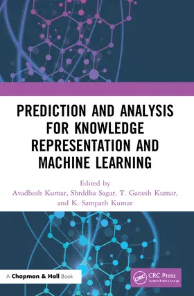 Kumar / Sagar |  Prediction and Analysis for Knowledge Representation and Machine Learning | Buch |  Sack Fachmedien