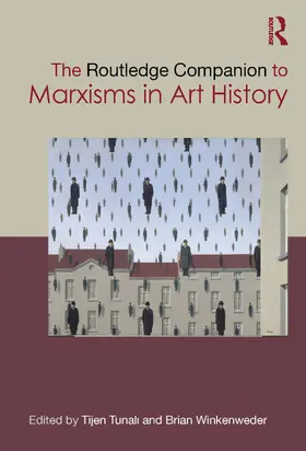 Winkenweder / Tunali |  The Routledge Companion to Marxisms in Art History | Buch |  Sack Fachmedien