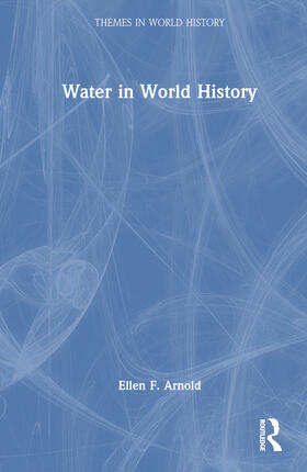 Arnold |  Water in World History | Buch |  Sack Fachmedien