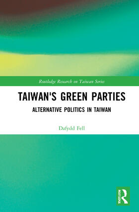 Fell |  Taiwan's Green Parties | Buch |  Sack Fachmedien