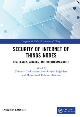 Chakraborty / Ranjani Rajendran / Rehman |  Security of Internet of Things Nodes | Buch |  Sack Fachmedien