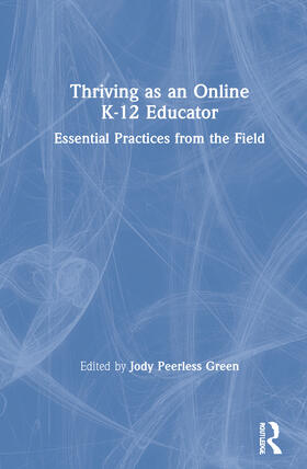 Peerless Green |  Thriving as an Online K-12 Educator | Buch |  Sack Fachmedien