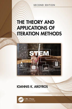 Argyros |  The Theory and Applications of Iteration Methods | Buch |  Sack Fachmedien