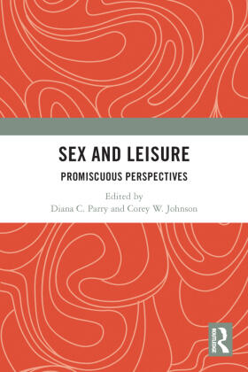 Parry / Johnson |  Sex and Leisure | Buch |  Sack Fachmedien