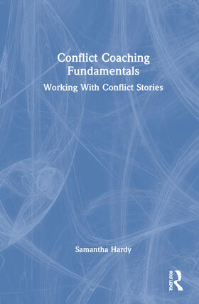 Hardy |  Conflict Coaching Fundamentals | Buch |  Sack Fachmedien