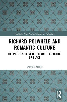 Moore |  Richard Polwhele and Romantic Culture | Buch |  Sack Fachmedien