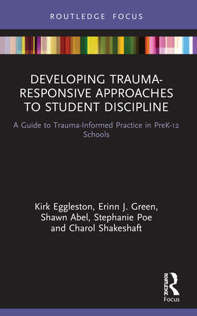 Shakeshaft / Eggleston / Green |  Developing Trauma-Responsive Approaches to Student Discipline | Buch |  Sack Fachmedien