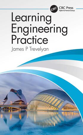 Trevelyan |  Learning Engineering Practice | Buch |  Sack Fachmedien