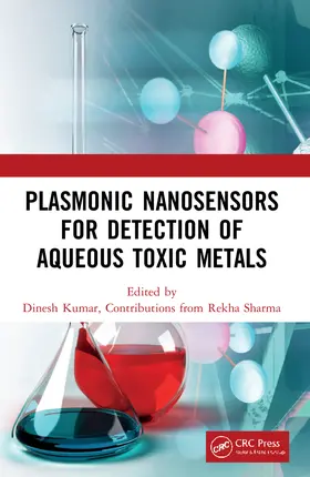 Kumar / Sharma |  Plasmonic Nanosensors for Detection of Aqueous Toxic Metals | Buch |  Sack Fachmedien