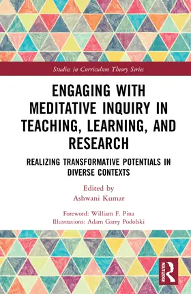 Kumar |  Engaging with Meditative Inquiry in Teaching, Learning, and Research | Buch |  Sack Fachmedien