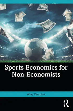 Vamplew |  Sports Economics for Non-Economists | Buch |  Sack Fachmedien