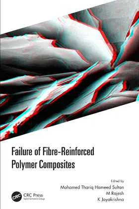 Sultan / Rajesh / Jayakrishna |  Failure of Fibre-Reinforced Polymer Composites | Buch |  Sack Fachmedien