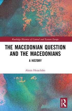 Heraclides |  The Macedonian Question and the Macedonians | Buch |  Sack Fachmedien