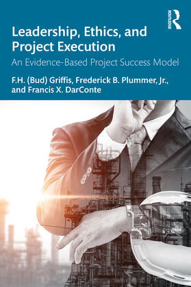 Griffis / Plummer / DarConte |  Leadership, Ethics, and Project Execution | Buch |  Sack Fachmedien