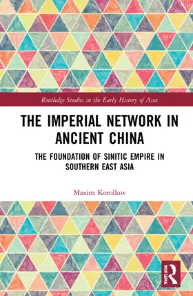 Korolkov |  The Imperial Network in Ancient China | Buch |  Sack Fachmedien