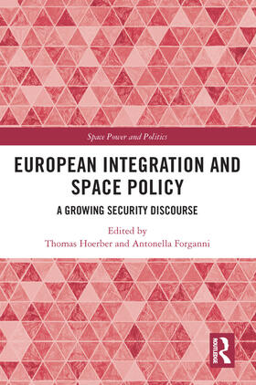 Hoerber / Forganni |  European Integration and Space Policy | Buch |  Sack Fachmedien