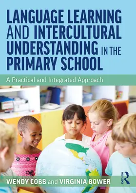 Bower / Cobb |  Language Learning and Intercultural Understanding in the Primary School | Buch |  Sack Fachmedien