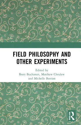 Buchanan / Chrulew / Bastian |  Field Philosophy and Other Experiments | Buch |  Sack Fachmedien