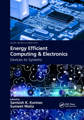 Kurinec / Walia |  Energy Efficient Computing & Electronics | Buch |  Sack Fachmedien