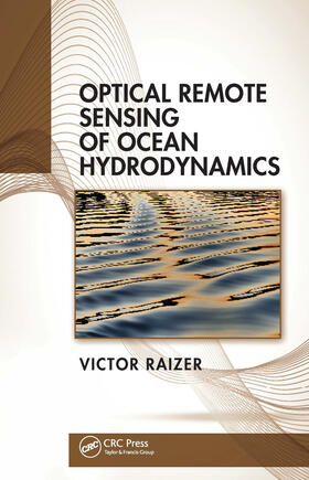 Raizer |  Optical Remote Sensing of Ocean Hydrodynamics | Buch |  Sack Fachmedien