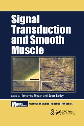 Trebak / Earley |  Signal Transduction and Smooth Muscle | Buch |  Sack Fachmedien