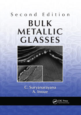 Suryanarayana / Inoue |  Bulk Metallic Glasses | Buch |  Sack Fachmedien