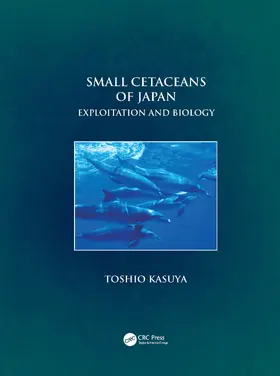 Kasuya / Perrin |  Small Cetaceans of Japan | Buch |  Sack Fachmedien