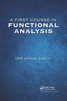 Shalit |  A First Course in Functional Analysis | Buch |  Sack Fachmedien